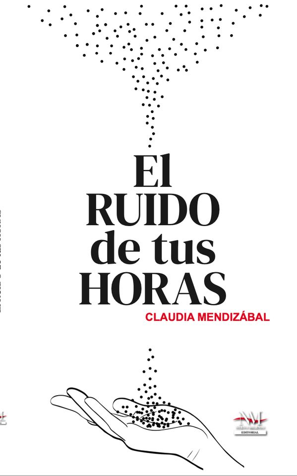 El ruido de tus horas