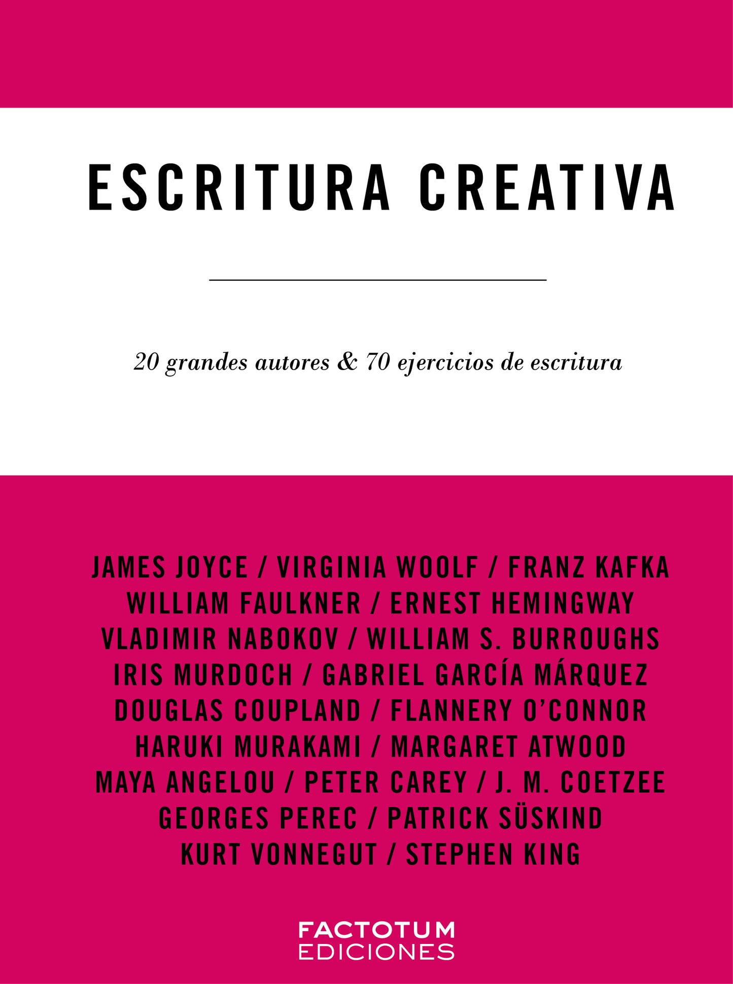 Escritura creativa - 20 grandes autores y 70 ejercicios de escritura
