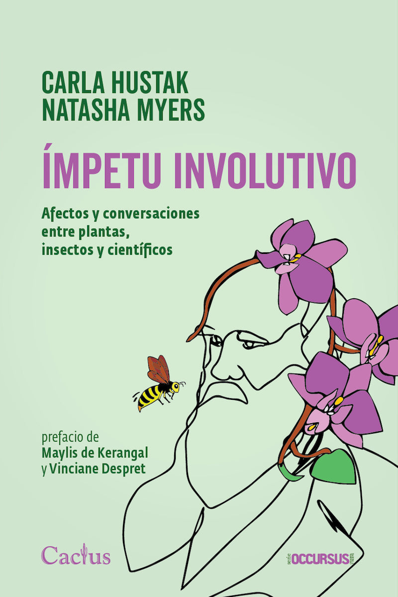 Ímpetu involutivo. Afectos y conversaciones entre plantas insectos y científicos