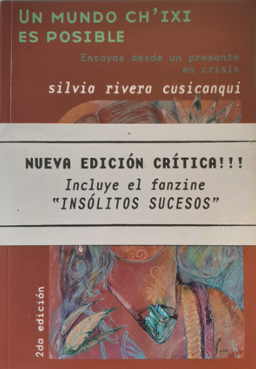 Un mundo ch'ixi es posible - Ensayos desde un presente en crisis