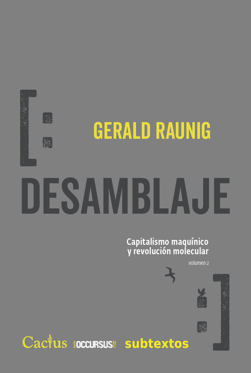 Desamblaje. Capitalismo maquínico y revolución molecular Vol. 2