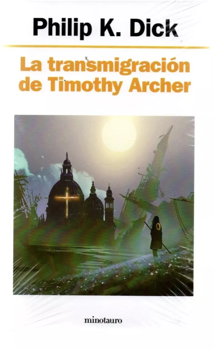 La transmigración de Timothy Archer