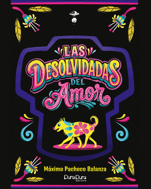 Las desolvidadas del amor
