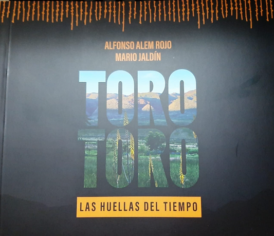 Toro Toro - Las huellas del tiempo