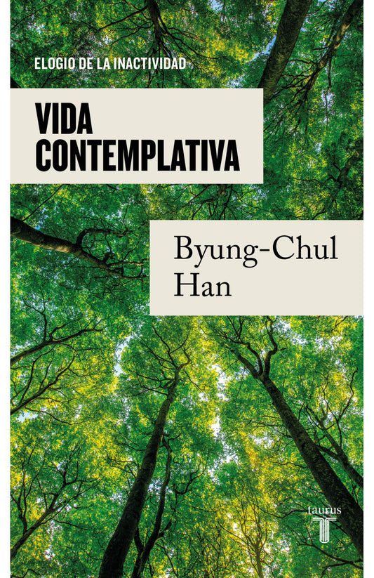 Vida contemplativa - Elogio de la inactividad