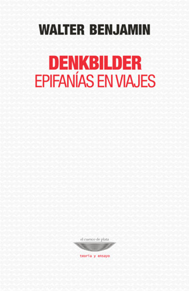 Denkbilder. Epifanías en viaje