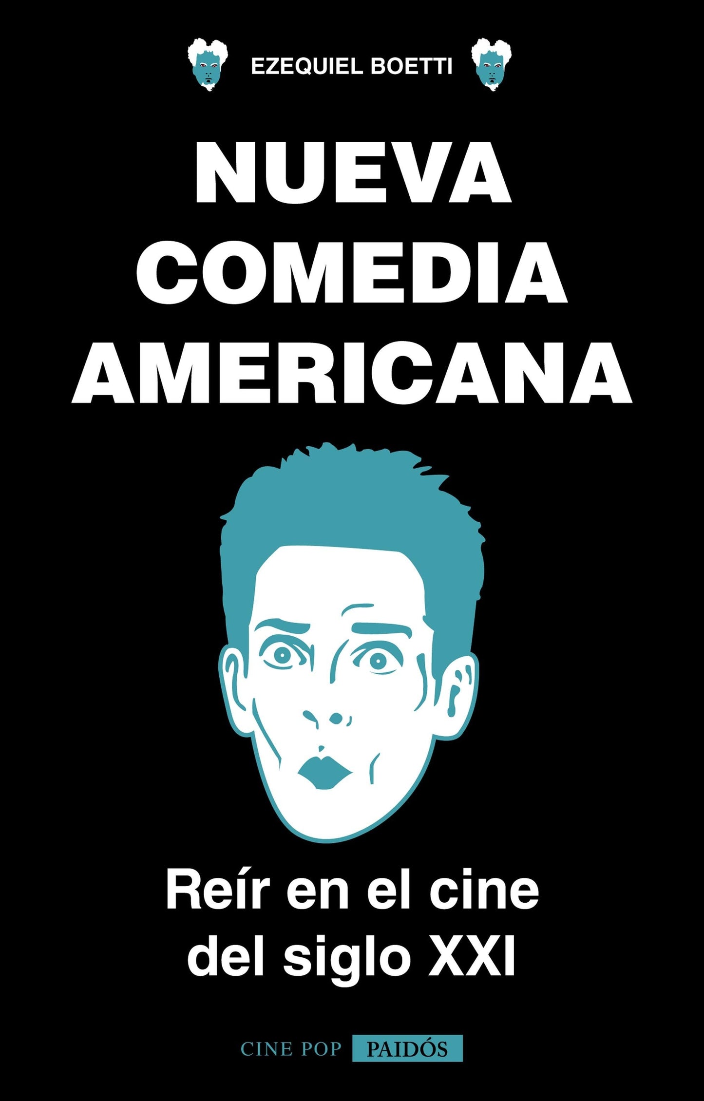 Nueva comedia americana. Reír en el cine del siglo XXI