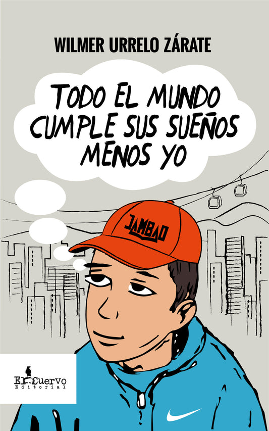 Todo el mundo cumple sus sueños menos yo
