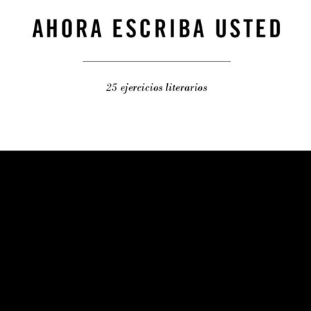 Ahora escriba usted