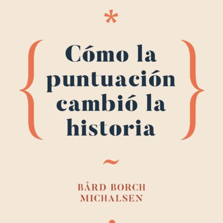 Signos de civilizacion. Como la puntuacion cambio la historia