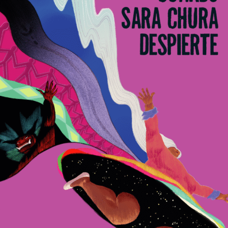 Cuando Sara Chura despierte
