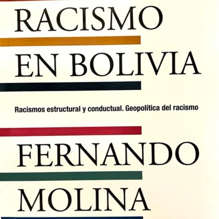El racismo en Bolivia