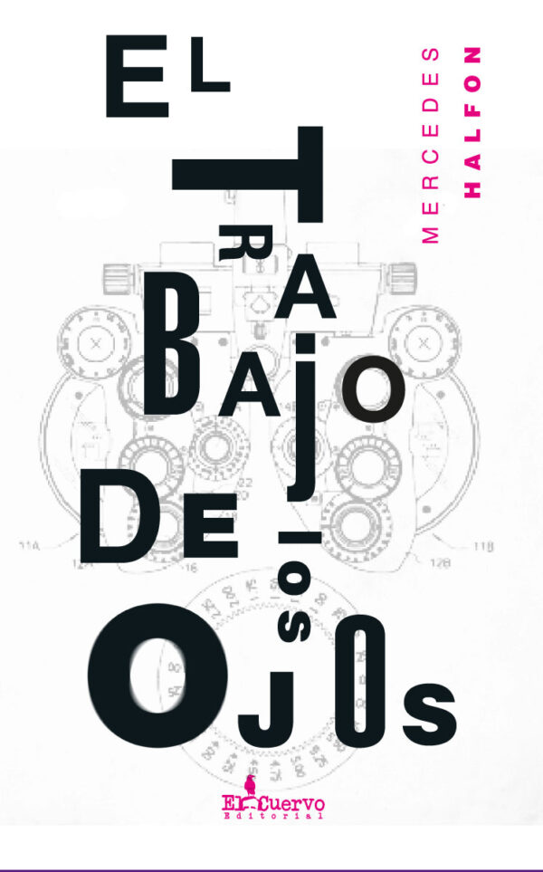 El trabajo de los ojos
