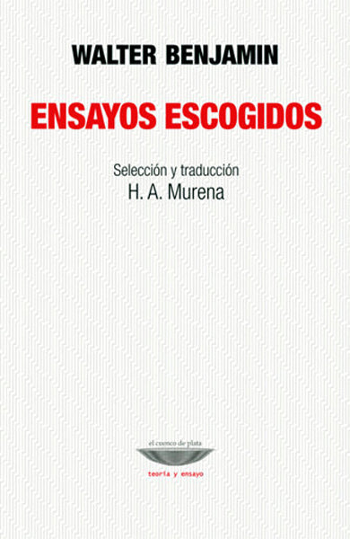 Ensayos escogidos - Walter Benjamin