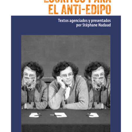 Escritos para el Anti-Edipo