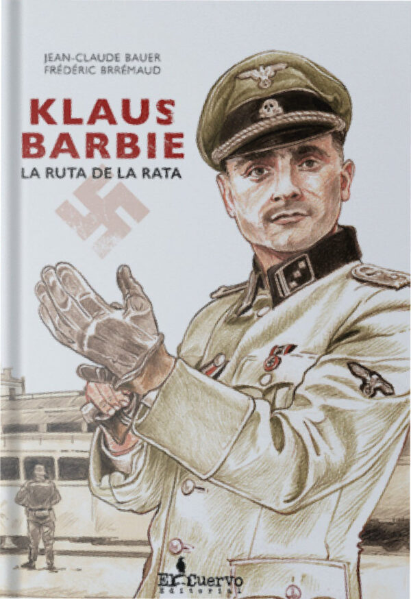 Klaus Barbie: La ruta de la rata