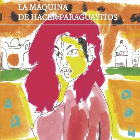 La máquina de hacer paraguayitos