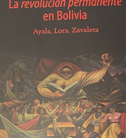 La revolución permanente en Bolivia