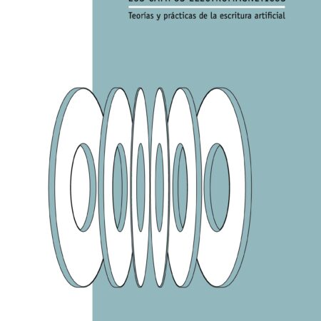Los campos electromagnéticos - Teorías y prácticas de la escritura artificial