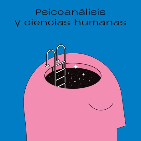 Psicoanálisis y ciencias humanas