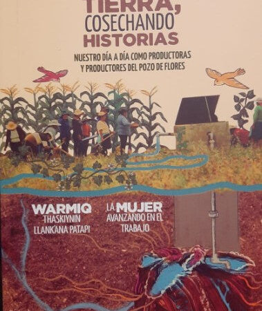 Sembrando la tierra, cosechando historias