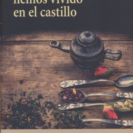 Siempre hemos vivido en el castillo