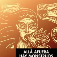 Alla afuera hay monstruos