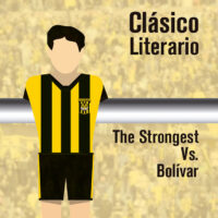 Clásico literario - Bolivar vs The Strongest - 22 cuentos futboleros