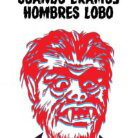 Cuando eramos hombres lobo