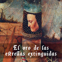 El oro de las estrellas extinguidas