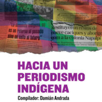 Hacia un periodismo indígena