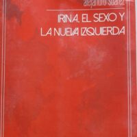 Irina el sexo y la nueva izquierda