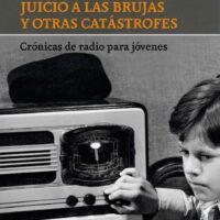Juicio a las brujas y otras catástrofes