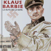 Klaus Barbie: La ruta de la rata