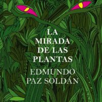 La mirada de las plantas