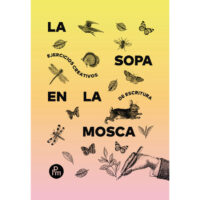 La sopa en la mosca - Ejercicios creativos de escritura