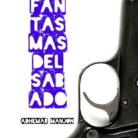 Los fantasmas del sábado