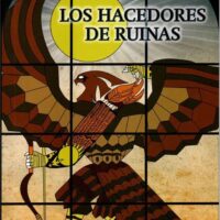 Los hacedores de ruinas