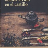 Siempre hemos vivido en el castillo