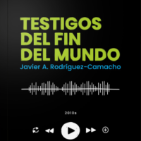 Testigos del fin del mundo