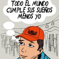 Todo el mundo cumple sus sueños menos yo