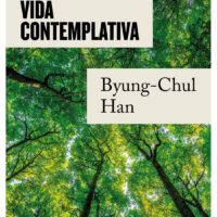 Vida contemplativa - Elogio de la inactividad