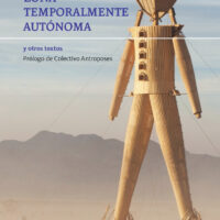 Zona temporalmente autónoma y otros textos